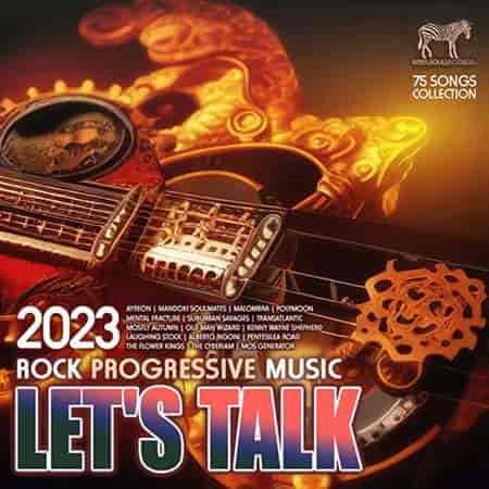 Lets Talk: Rock Progressive Music 2023 торрентом
