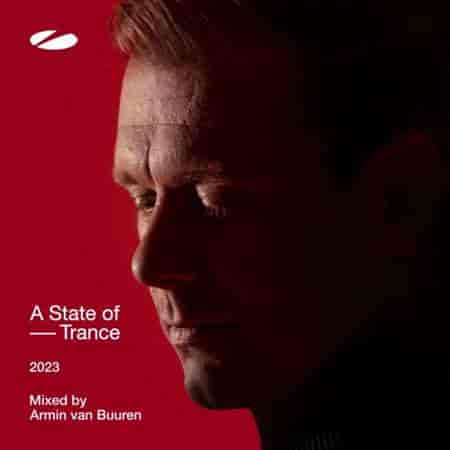 A State of Trance 2023 [Mixed by Armin van Buuren] 2023 торрентом
