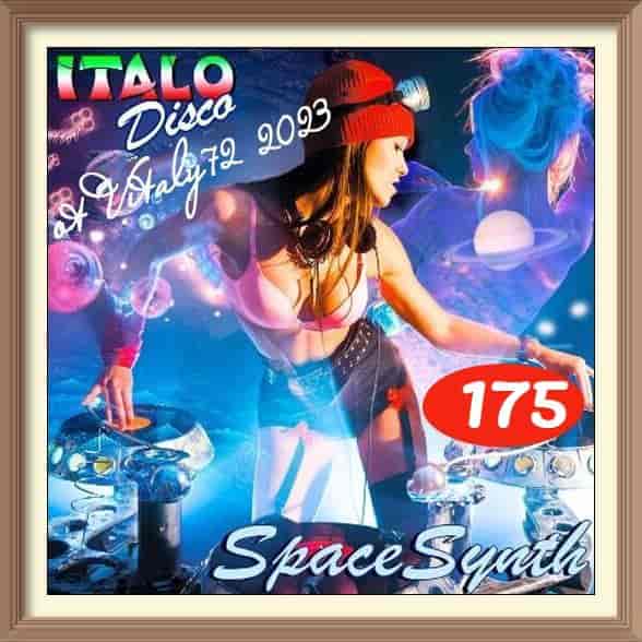 Italo Disco & SpaceSynth [175] 2023 торрентом
