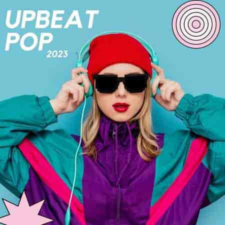 Upbeat Pop 2023 торрентом