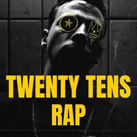 Twenty Tens Rap 2023 торрентом