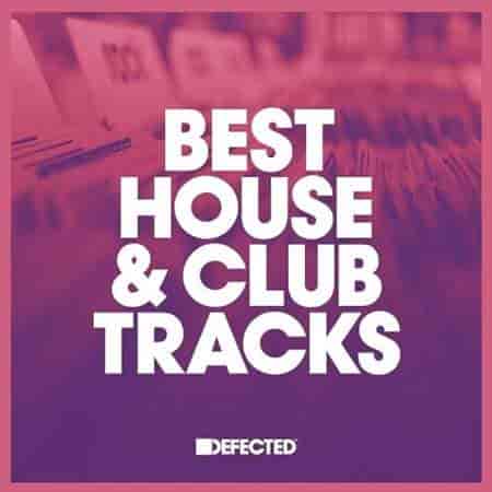 Defected Best House & Club Tracks May 2023 Part 02 2023 торрентом