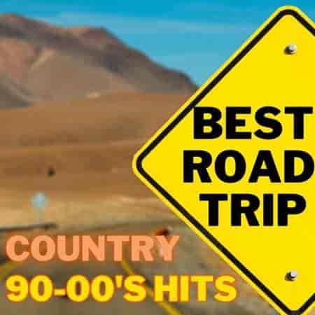 Best Road Trip Country 90-00's Hits 2023 торрентом