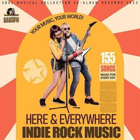 Here & Everywhere: Indie Rock Music 2023 торрентом