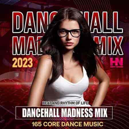 Dancehall Madness Mix 2023 торрентом