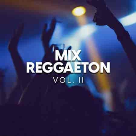 Mix Reggaeton vol. II 2023 торрентом