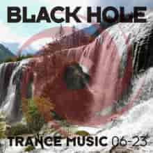 Black Hole Trance Music 06-23 2023 торрентом