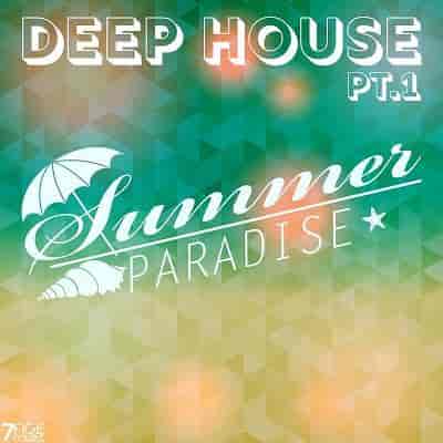 Deep House Summer Paradise Pt. 1 2023 торрентом