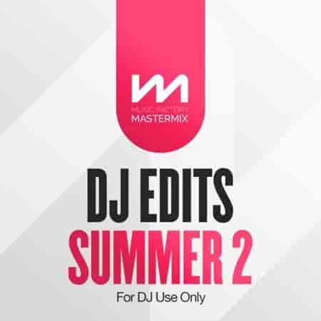 Mastermix DJ Edits Summer 2 2023 торрентом