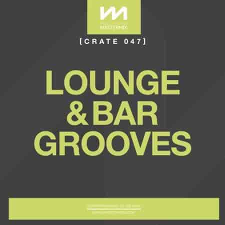 Mastermix Crate 047 - Lounge & Bar Grooves