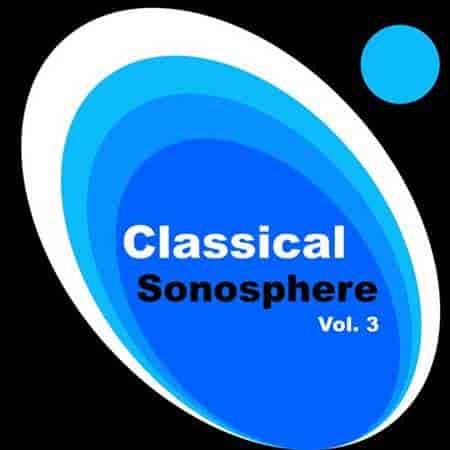 Gabriel Fauré - Classical Sonosphere Vol. 3 2023 торрентом