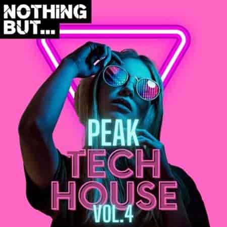 Nothing But... Peak Tech House Vol. 04 2023 торрентом