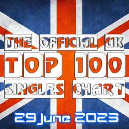 The Official UK Top 100 Singles Chart [29.06] 2023