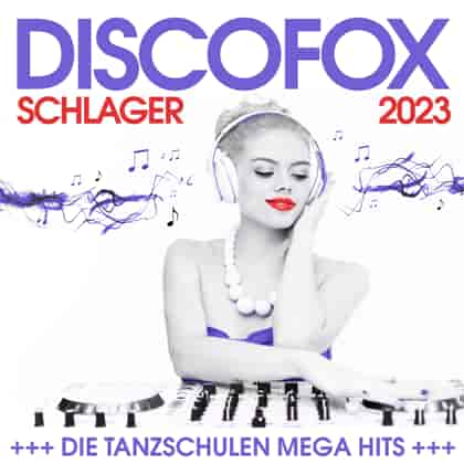 Discofox Schlager 2023 - Die Tanzschulen Mega Hits