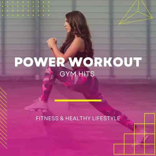 Power Workout - Gym Hits - Fitness and Healthy Lifestyle 2023 торрентом